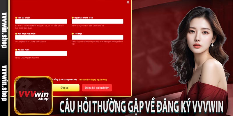 Câu hỏi thường gặp về đăng ký VVVWIN